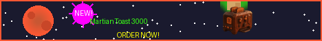 MartianToast - Order Now! (Ad)
